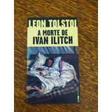 Livro A Morte De Ivan Ilitch De Leon Tolstoi