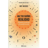 Haz Tus Sueños Realidad - Nieves Rut (libro)