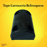 Tope Carrocería Tipo Refresquera