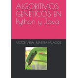 Libro: Algoritmos Genéticos En Python Y Java (spanish Editio