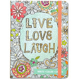 Live, Love, Laugh Adult Coloring Journal (write, Color, Rela