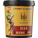 Creme Alisante Lola Cosmetics Vintage Girls 850g