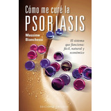 Como Me Cure La Psoriasis - Langley,dr