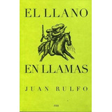El Llano En Llamas - Juan Rulfo - Nuevo