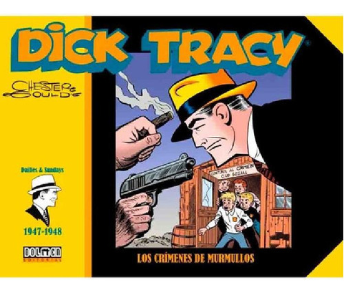 Dick Tracy - Los Crimenes De Murmullos, De Chester Gould. S