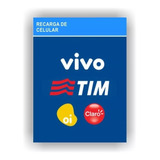 Recarga Celular Crédito Online Tim Claro Vivo Oi, R$ 15,00