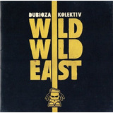 Wild Wild East - Dubioza Kolectiv (cd)