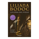 Los Días Del Fuego - Confines 3 - Liliana Bodoc - Debolsillo