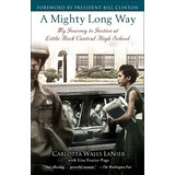 Book : A Mighty Long Way My Journey To Justice At Little...