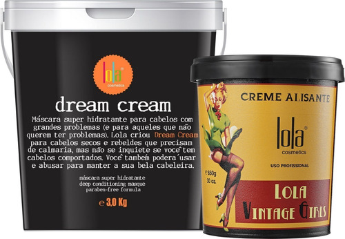 Lola Vintage Creme Alisante 850g + Dream Cream Máscara 3kg