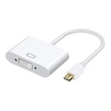 Adaptador Mini Dp Displayport A Dvi Hembra