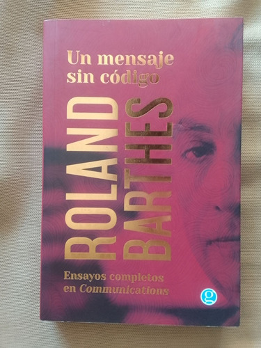 Barthes Roland  Un Mensaje Sin Código