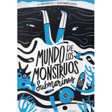 ** El Fantastico Mundo De Los Monstruos Submarinos ** Gif 