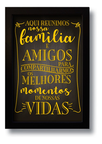 Quadro Decorativo Frase Família E Amigos 33x43 Cm