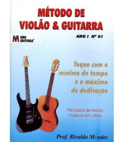 Método De Violão E Guitarra Rivaldo Mendes Vol.1 Eme Editora