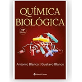 Libro Química Biológica - 11 Edición - Antonio Blanco