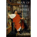 Man Of High Empire: The Life Of Pliny The Younger, De Gibson, Roy K.. Editorial Oxford Univ Pr, Tapa Blanda En Inglés