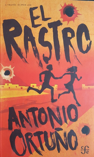 El Rastro - Antonio Ortuño - F C E