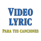Video Lyric Animado Para Tu Musica Con Letra, Imagenes 2d 3d