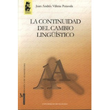 Continuidad Del Cambio Linguistico,la - Villena Ponsoda,j...
