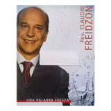 Rev. Claudio Freidzon - Una Palabra Fresca - Dvd