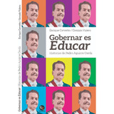 Gobernar Es Educar. Historias De Pedro Aguirre Cerda, De Corvetto, Enrique. Editorial Trayecto Comunicaciones En Español
