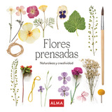Flores Prensadas (col. Hobbies) - Happy Green Family
