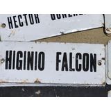 Cartel Antiguo Enlozado De Calle Higinio Falcon