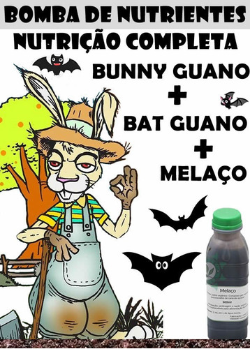 Nutrição Completa: Melaço + Bunny + Bat Guano Vega Floração