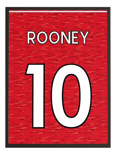Quadro Camiseta 10 Rooney No Manchester United 2431