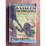 A Viagem Submarina - J. Rengade