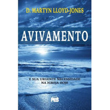 Avivamento E Sua Urgente Necessidade Martyn Lloyd Jones