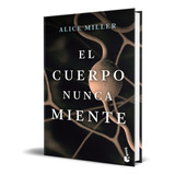 Libro El Cuerpo Nunca Miente [ Alice Miller ] Original 