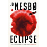 Eclipse - Harry Hole 13 - Jo Nesbø