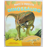 Livro Monte O Esqueleto Dinossauro Faça Seu Próprio Modelo 3-d. Ciranda Cultural; Ciranda Cultural