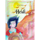 Heidi, De Juana Spyri. Editorial Promolibro, Tapa Blanda, Edición 2016 En Español