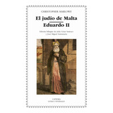 Judio De Malta/ Eduardo Ii - Marlowe,christopher