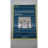 Neuroanatomia Clinica ,3 Edi De  Snell Panamericana