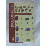 Diccionario De Arqueología Egipcia  M. Brodrick & A. Morton