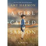Libro:  A Girl Called Samson: A Novel