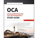 Oca: Oracle Certified Associate Java Se 8 Programmer I Study Guide : Exam 1z0-808, De Jeanne Boyarsky. Editorial John Wiley Sons Inc, Tapa Blanda En Inglés