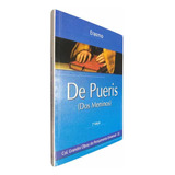 Livro Físico De Pueris (dos Meninos) Erasmo De Roterdam Col. Grandes Obras Do Pensamento Universal Volume 22