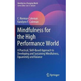 Libro Mindfulness For The High Performance World : A Prac...