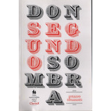 Don Segundo Sombra, De Ricardo Guiraldes. Arte Gráfico Editorial Argentino, Tapa Blanda, Edición 1 En Español, 2011