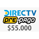 Recarga Television Directv Prepago $55.000