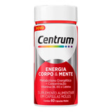 Suplemento Alimentar Centrum Energia Corpo & Mente - 60caps