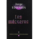 Las Máscaras - Jorge Edwards / Fce + Sorpresa