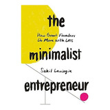 Book : The Minimalist Entrepreneur How Great Founders Do...