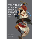 Libro Veintinueve Poemas Para El Palacio De Liria De Arroniz
