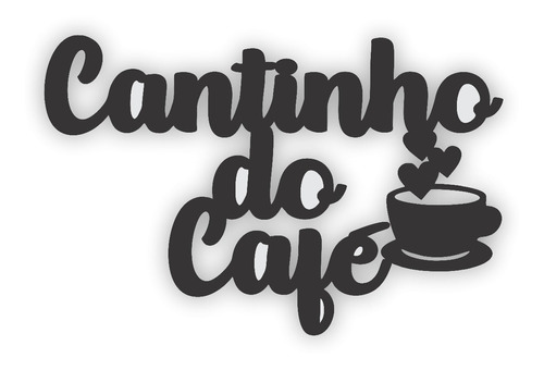 Escrita Cantinho Do Café Decoração Mdf 3mm Placa Aplique
